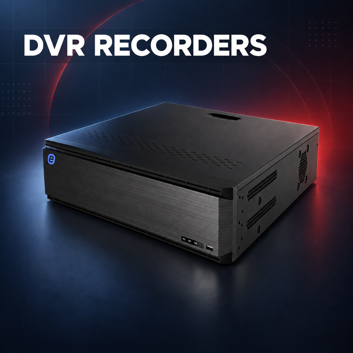 DVR RECORDERS